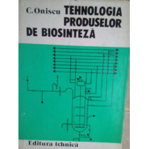 Tehnologia produselor de biosinteza