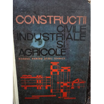 Constructii civile, industriale si agricole, vol. I