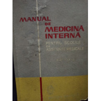 Manual de medicina interna pentru scolile de asistente medicale, editia II