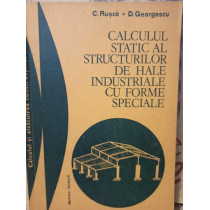 Calculul static al structurilor de hale industriale cu forme speciale