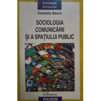 Sociologia comunicarii si a spatiului public