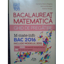 Bacalaureat matematica. Ghid de pregatire