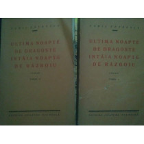 Ultima noapte de dragoste intaia noapte de razboiu, 2 vol.