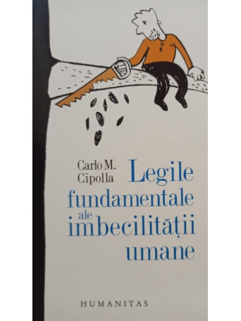 Legile fundamentale ale imbecilitatii umane