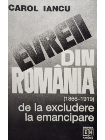 Evreii din Romania de la excludere la emancipare