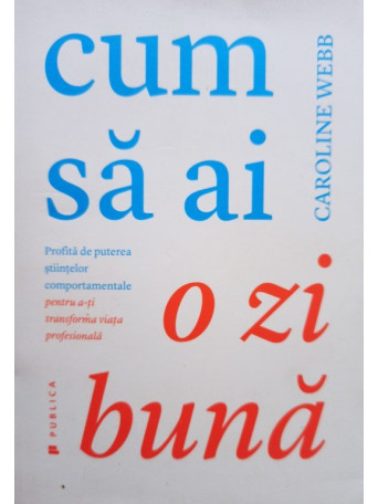 Cum sa ai o zi buna