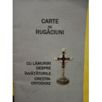 Carte de rugaciuni cu lamuriri despre invataturile crestin