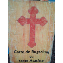 Carte de Rugaciuni cu sapte Acatiste