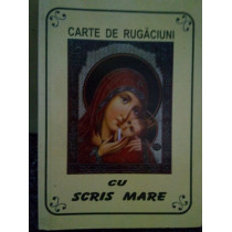 Carte de rugaciuni cu scris mare