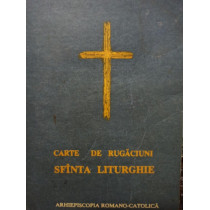 Carte de rugaciuni Sfanta Liturghie