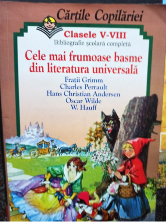 VIII - Cele mai frumoase basme din literatura universala