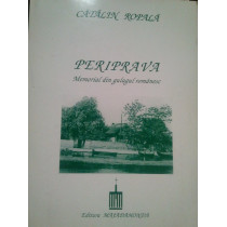 Catalin Ropala Periprava Memorial din gulagul romanesc