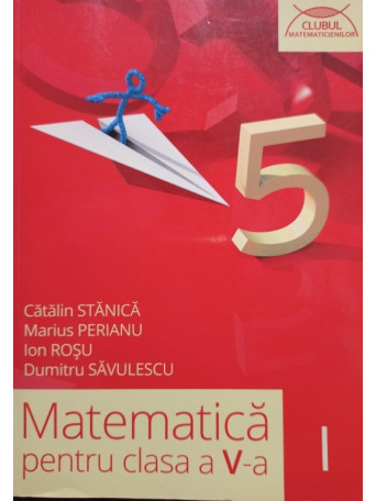 Matematica pentru clasa a Va, vol. I