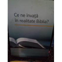 Ce ne invata in realitate Biblia?