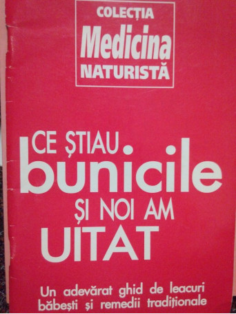 Ce stiau bunicile si noi am uitat