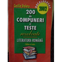 200 de compuneri si teste rezolvate. Literatura romana