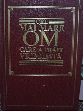 Cel mai mare om care a trait vreodata