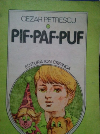 Cezar Petrescu - Pif Paf Puf - 1983 - Brosata