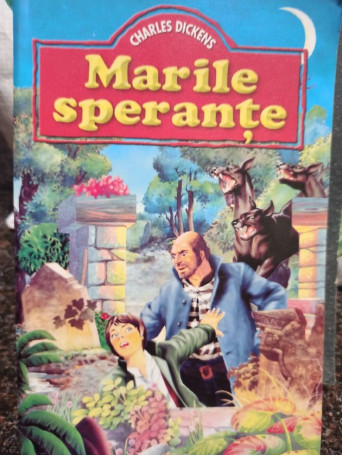 Charles Dickens - Marile sperante - Brosata