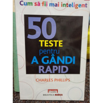 50 teste pentru a gandi rapid