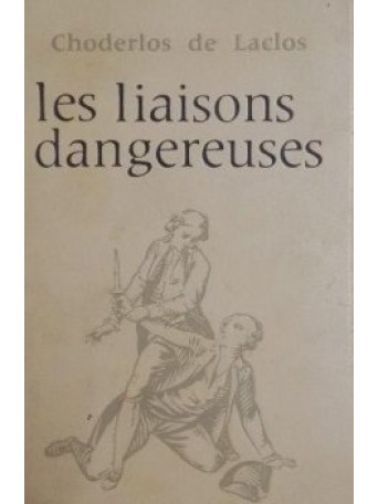 Les liaisons dangereuses