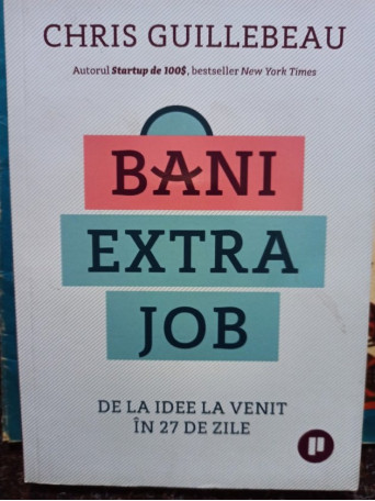 Chris Guillebeau - Bani extra job