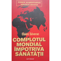 Complotul mondial impotriva sanatatii