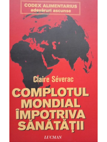 Complotul mondial impotriva sanatatii