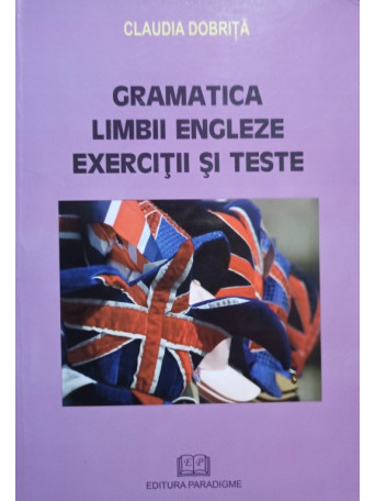 Gramatica limbii engleze exercitii si teste