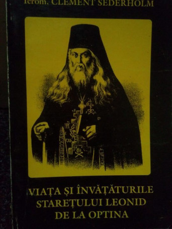 Viata si invataturile staretului Leonid de la Optina