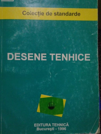 Colectie de standarde. Desene tehnice