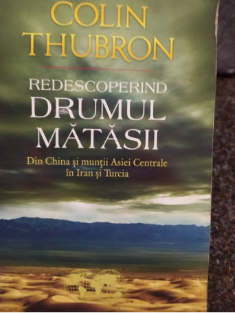 Redescoperind drumul matasii