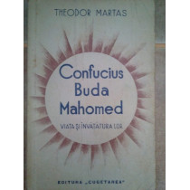 Confucius, Buda, Mahomed. Viata si invatatura lor