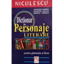 Dictionar de pesonaje literare pentru gimnaziu si liceu