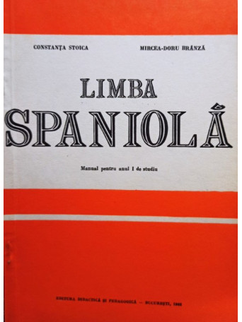 Limba spaniola - Manual pentru anul I de studiu