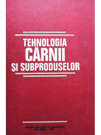 Tehnologia carnii si subproduselor