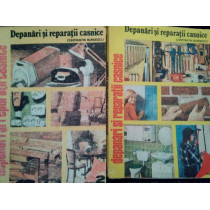 Depanari si reparatii casnice, 2 vol.