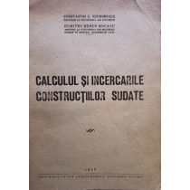 Calculul si incercarile constructiilor sudate