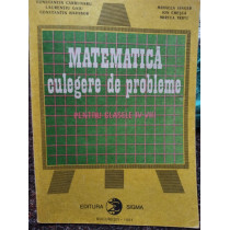 Constantin Carbunaru - Matematica culegere de probleme pentru clasele IV - VIII