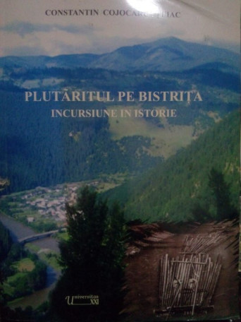 Tuiac - Plutaritul pe Bistrita, incursiune in istorie