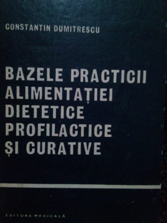 Bazele practicii alimentatiei dietetice profilactice si curative