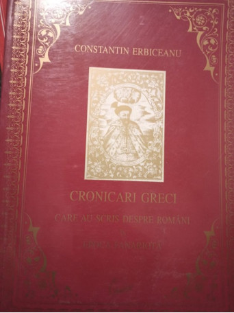 Cronicari greci care au scris despre romani in epoca fanariota