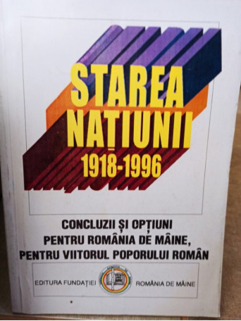 Starea natiunii 1918 - 1996