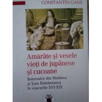 Amarate si vesele vieti de jupanese si cucoane