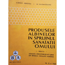 Produsele albinelor in sprijinul sanatatii omului, editia II