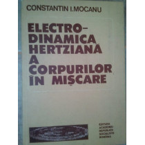 Electrodinamica hertziana a corpurilor in miscare