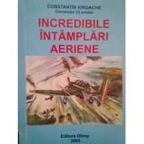 Incredibile intamplari aeriene