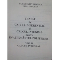 Tratat de calcul diferential si calcul integral pentru invatamntul politehnic, vol. II