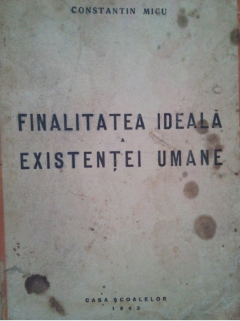 Finalitatea ideala existentei umane