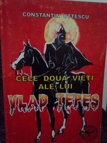 Cele doua vieti ale lui Vlad Tepes